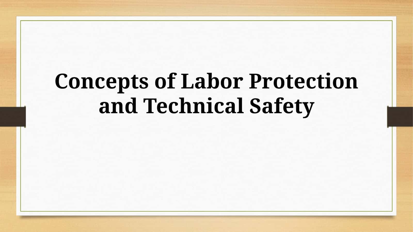 Concepts of Labor Protection and Technical Safety