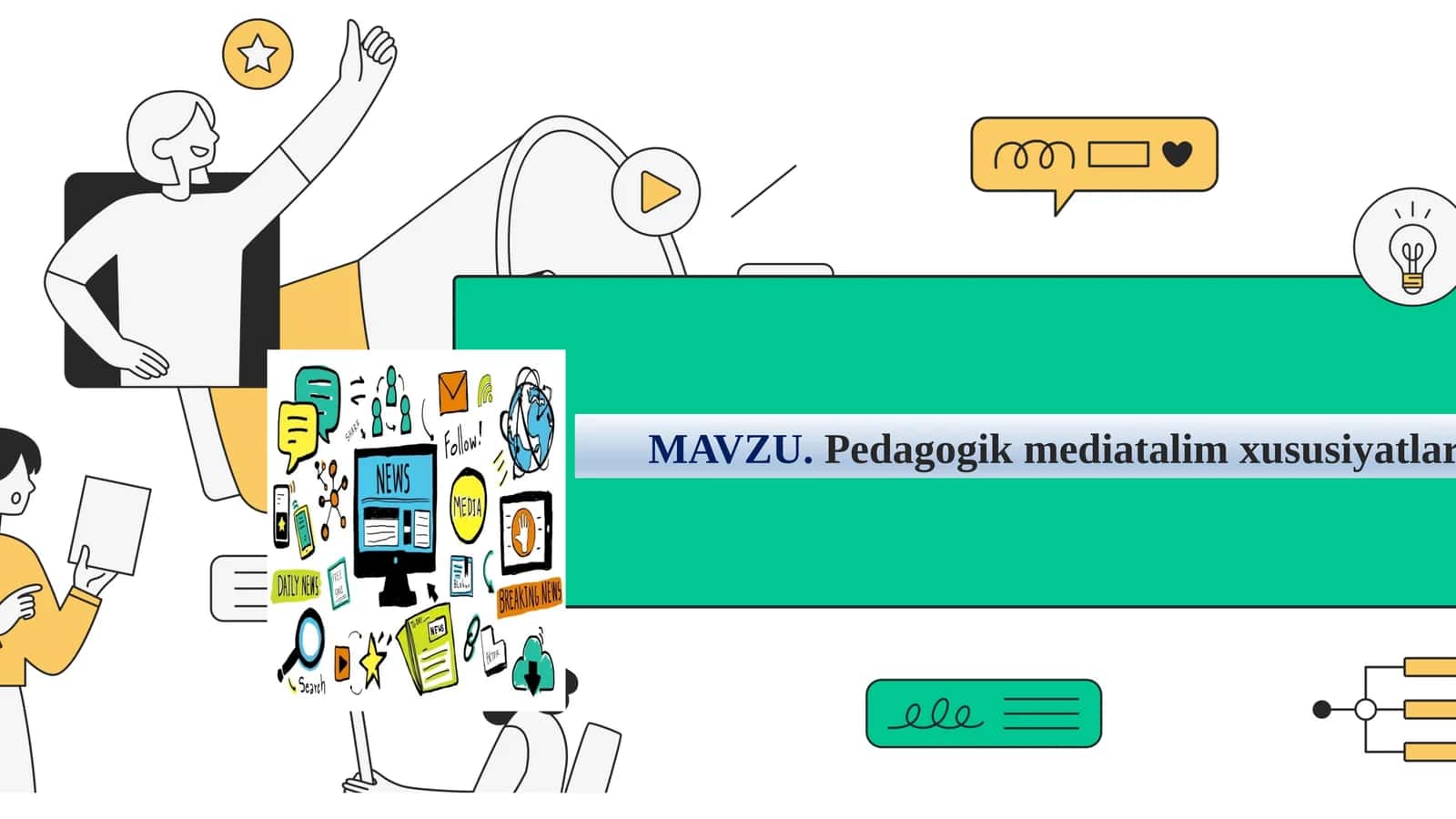 Pedagogik media ta'lim xususiyatlari