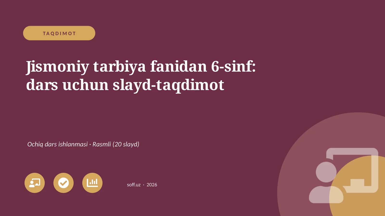 Jismoniy tarbiya fanidan 6-sinf: dars uchun slayd-taqdimot