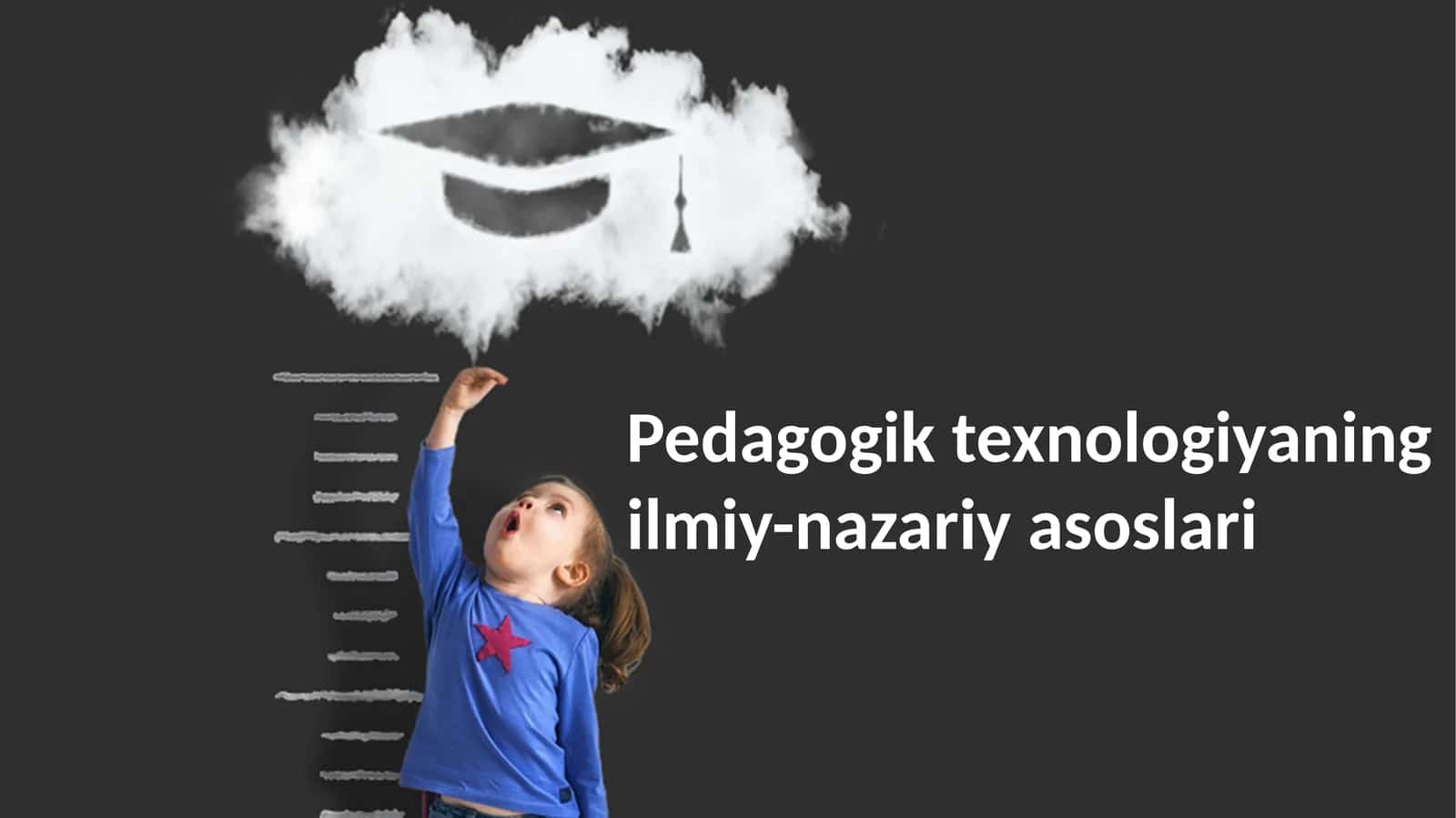 Pedagogiktexnologiyaningilmiy-nazariyasoslari