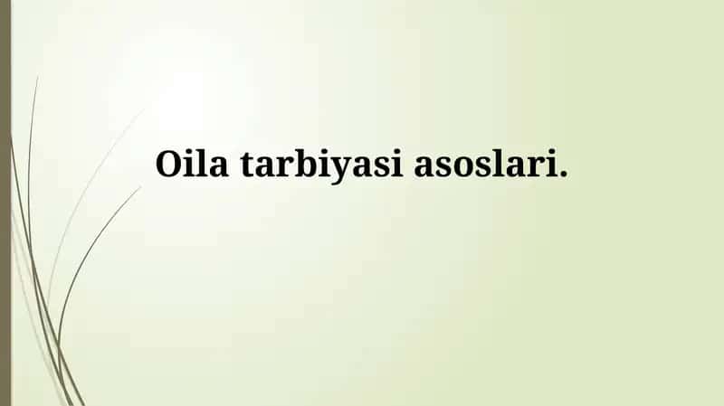 Oila tarbiyasiasoslari