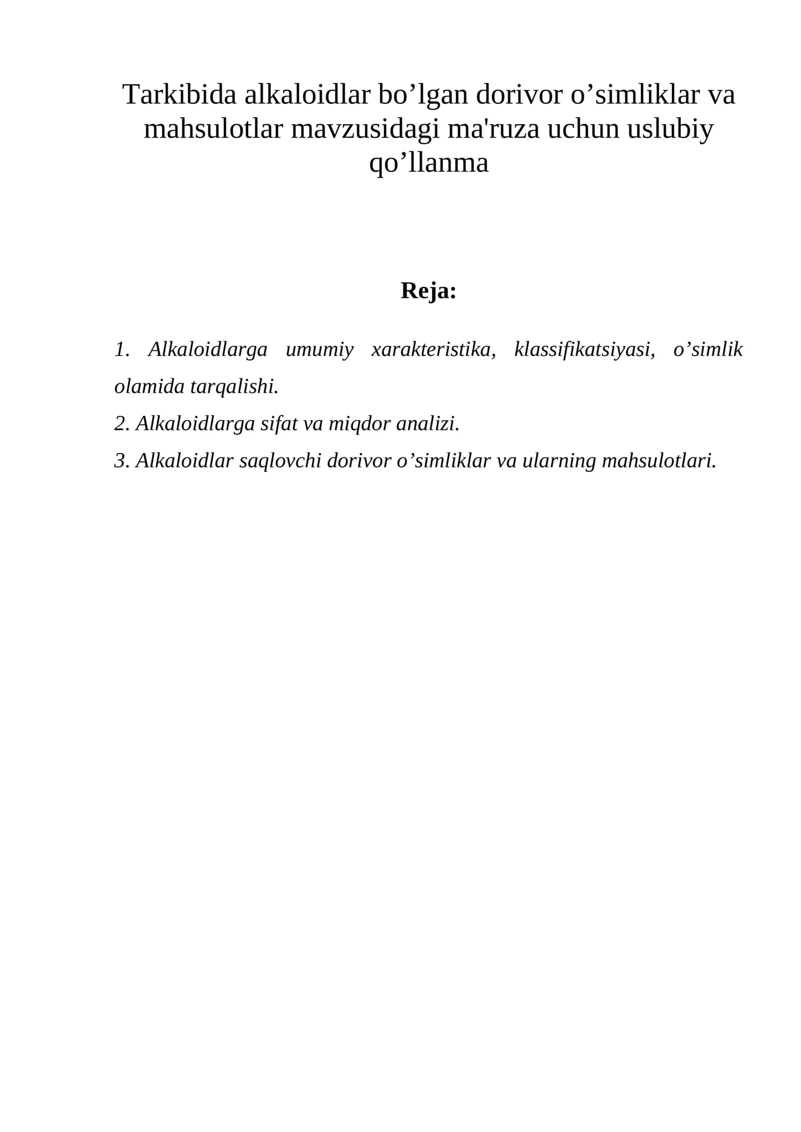 Tarkibida alkaloidlar bo’lgan dorivor o’simliklar va mahsulotlar mavzusidagi ma'ruza
