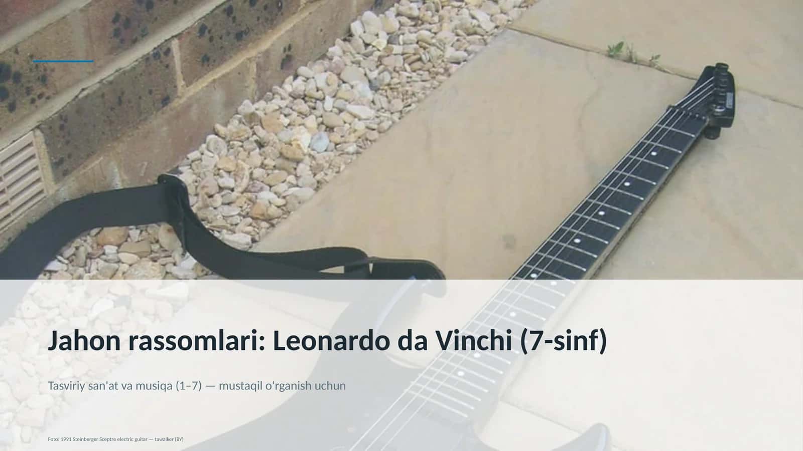 Jahon rassomlari: Leonardo da Vinchi (7-sinf)