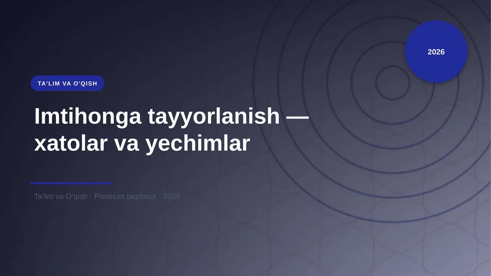 Imtihonga tayyorlanish — xatolar va yechimlar