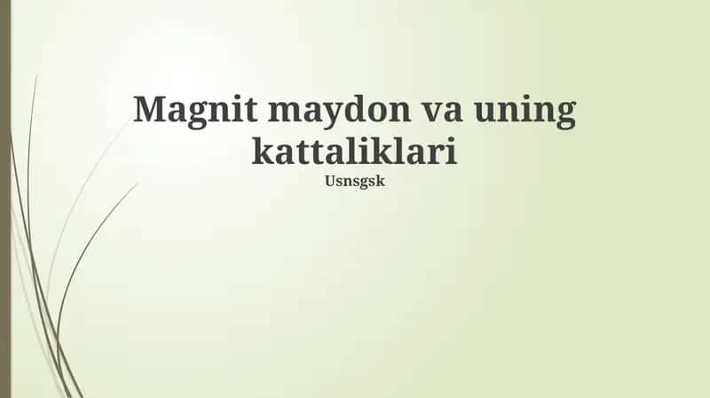 Magnit maydon va uning kattaliklari