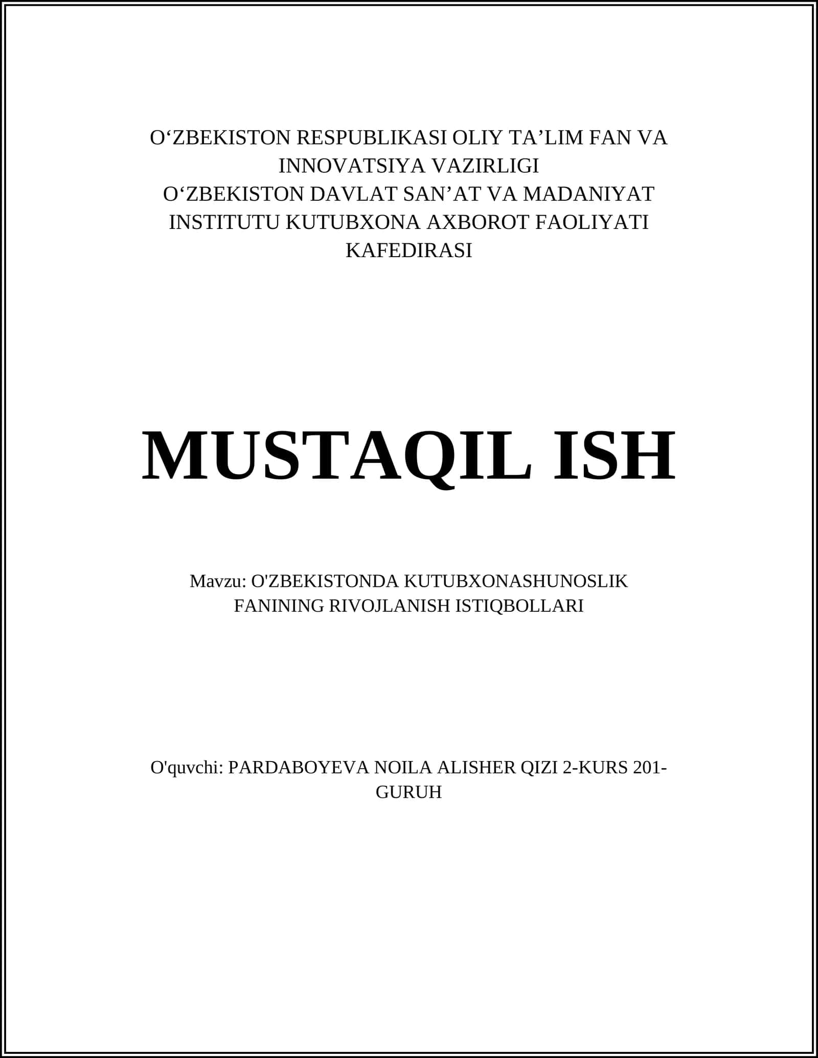 MUSTAQIL ISH Mavzu: O'ZBEKISTONDA KUTUBXONASHUNOSLIK FANINING RIVOJLANISH ISTIQBOLLARI