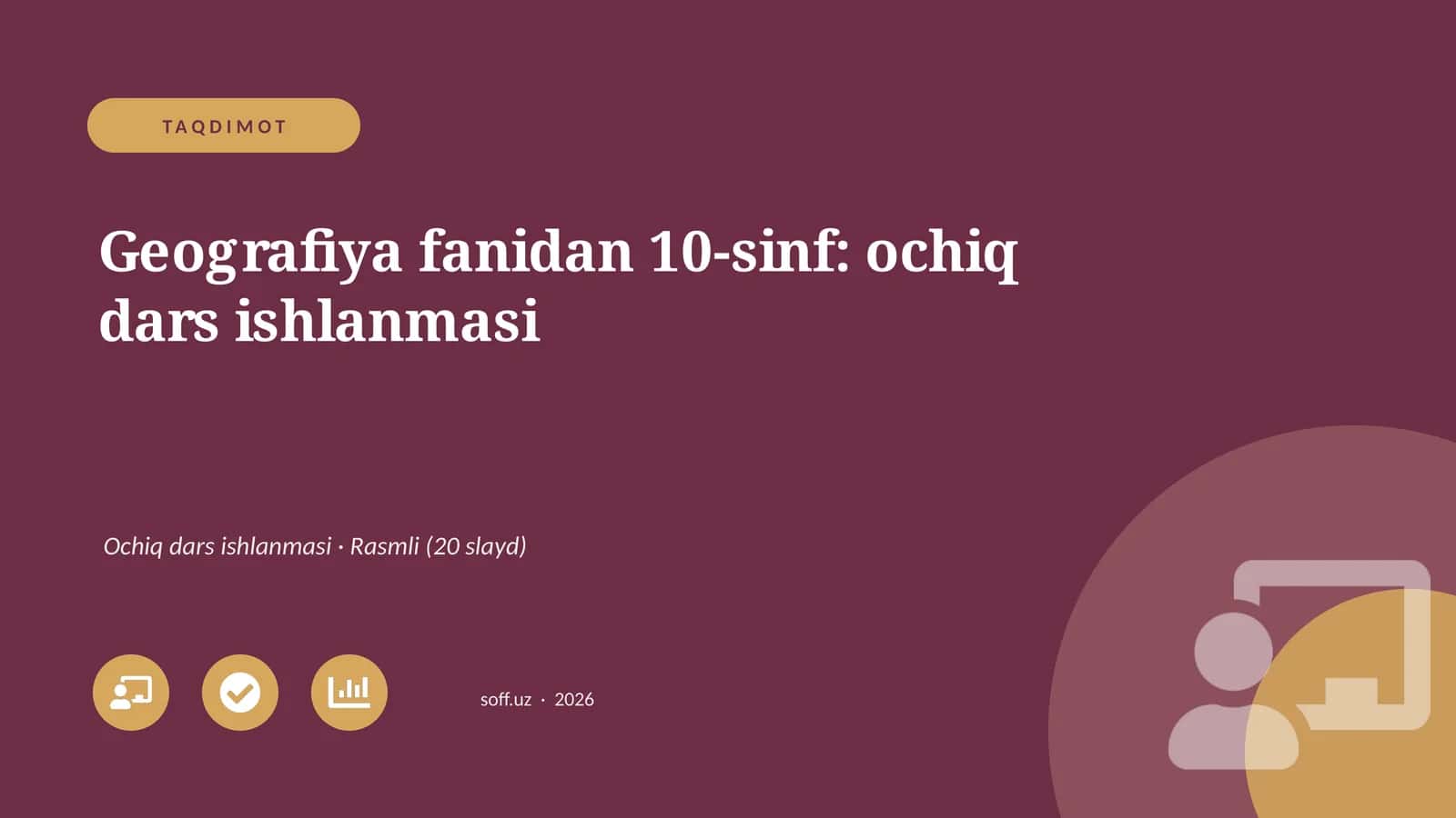 Geografiya fanidan 10-sinf: ochiq dars ishlanmasi