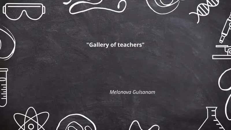 Gallery of Teachers