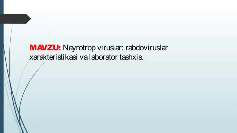 Neyrotropviruslar: rabdoviruslar xarakteristikasi va laborator tashxis