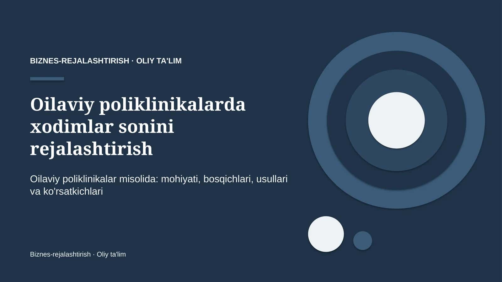 Oilaviy poliklinikalarda xodimlar sonini rejalashtirish