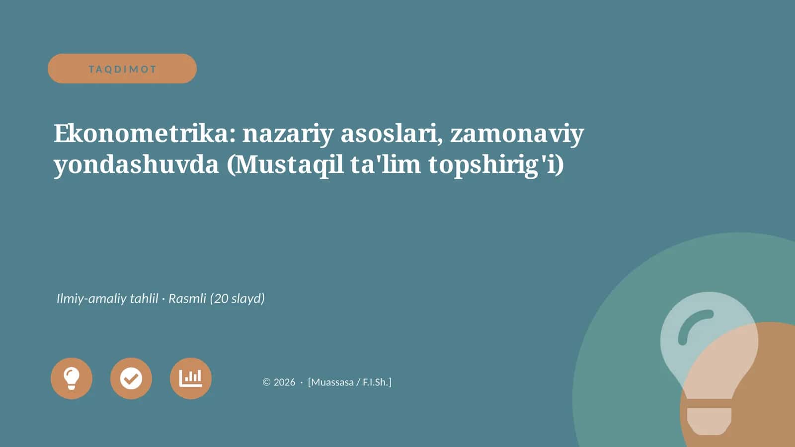 Ekonometrika: nazariy asoslari, zamonaviy yondashuvda (Mustaqil ta'lim topshirig'i)
