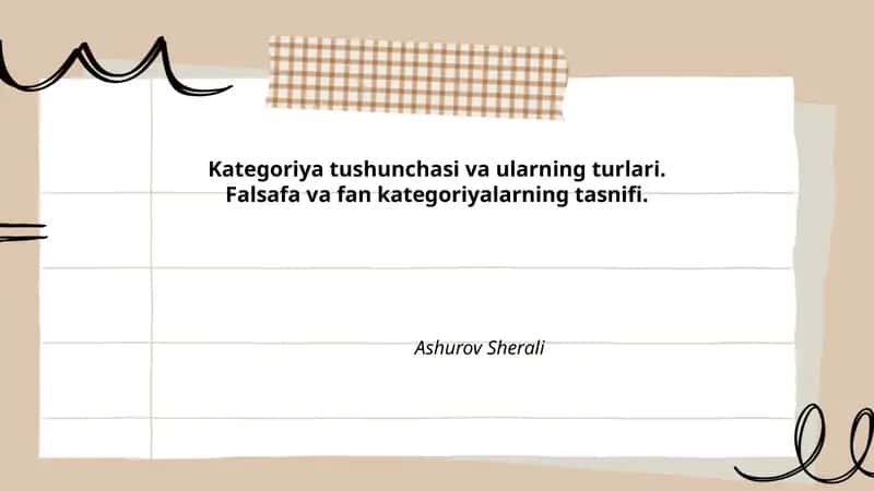 Kategoriya tushunchasi va ularning turlari. Falsafa va fan kategoriyalarning tasnifi