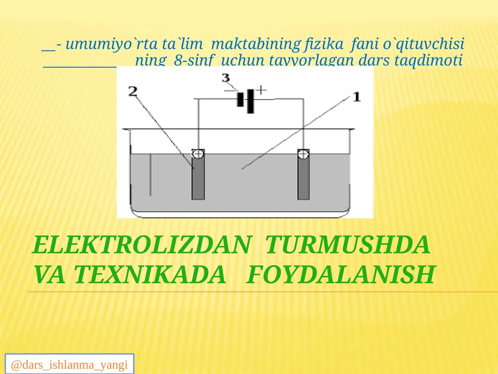 Elektrolizdan turmushda va texnikada foydalanish