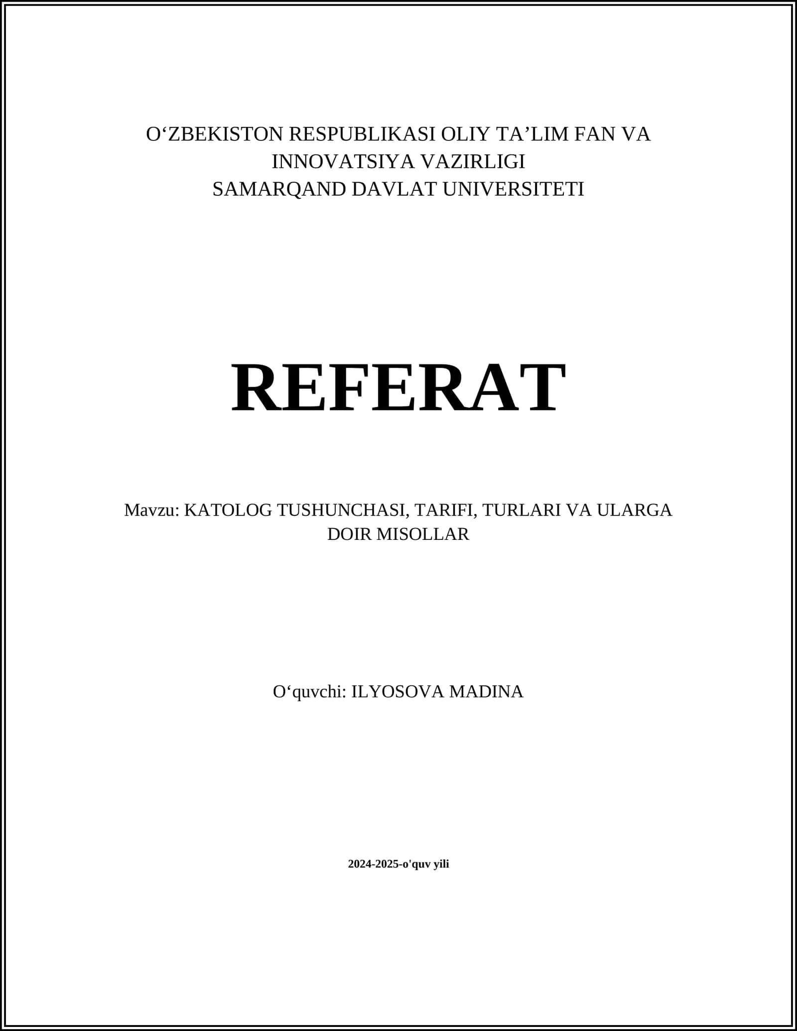 Katolog tushunchasi, tarifi, turlari va ularga doir misollar