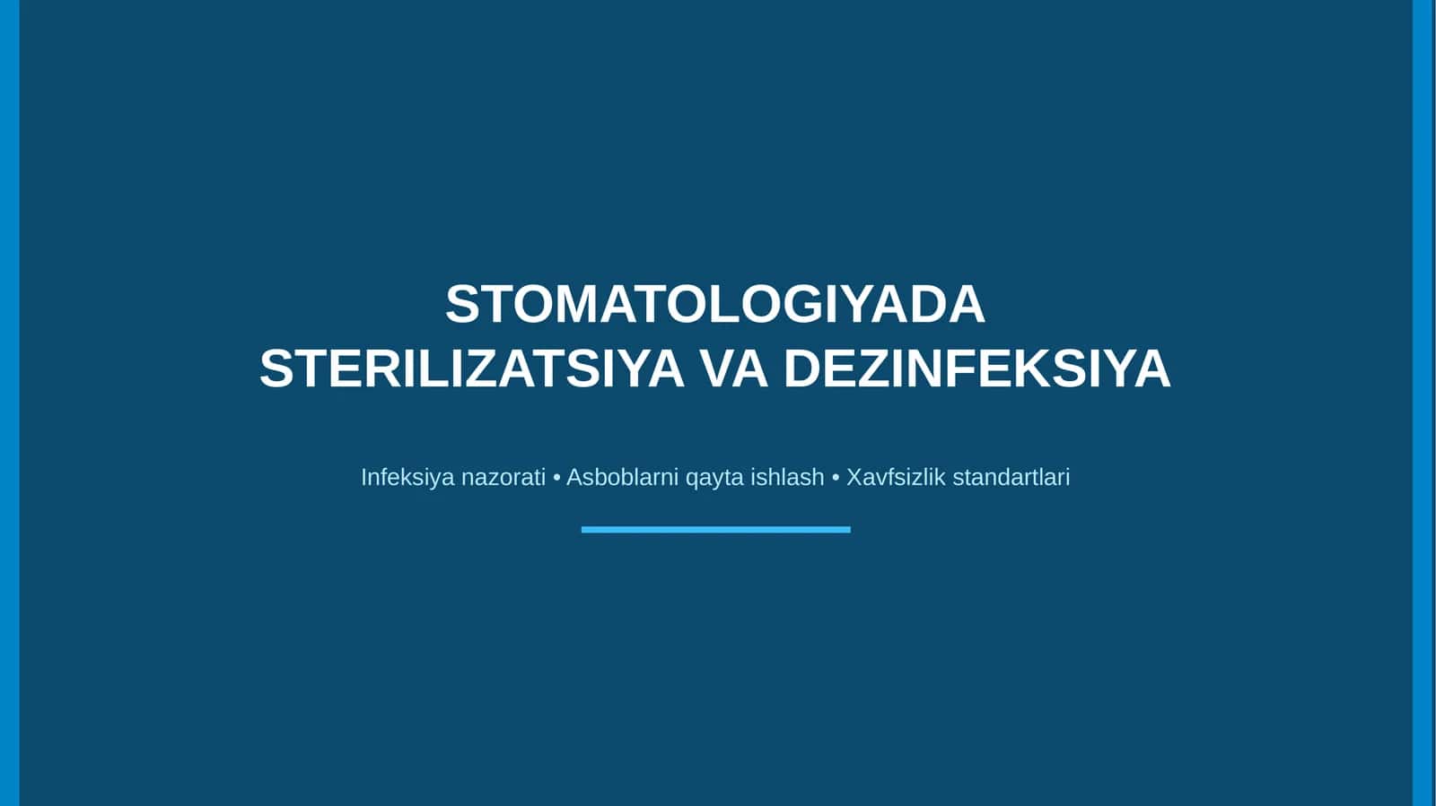 Stomatologiyada sterilizatsiya va dezinfeksiya