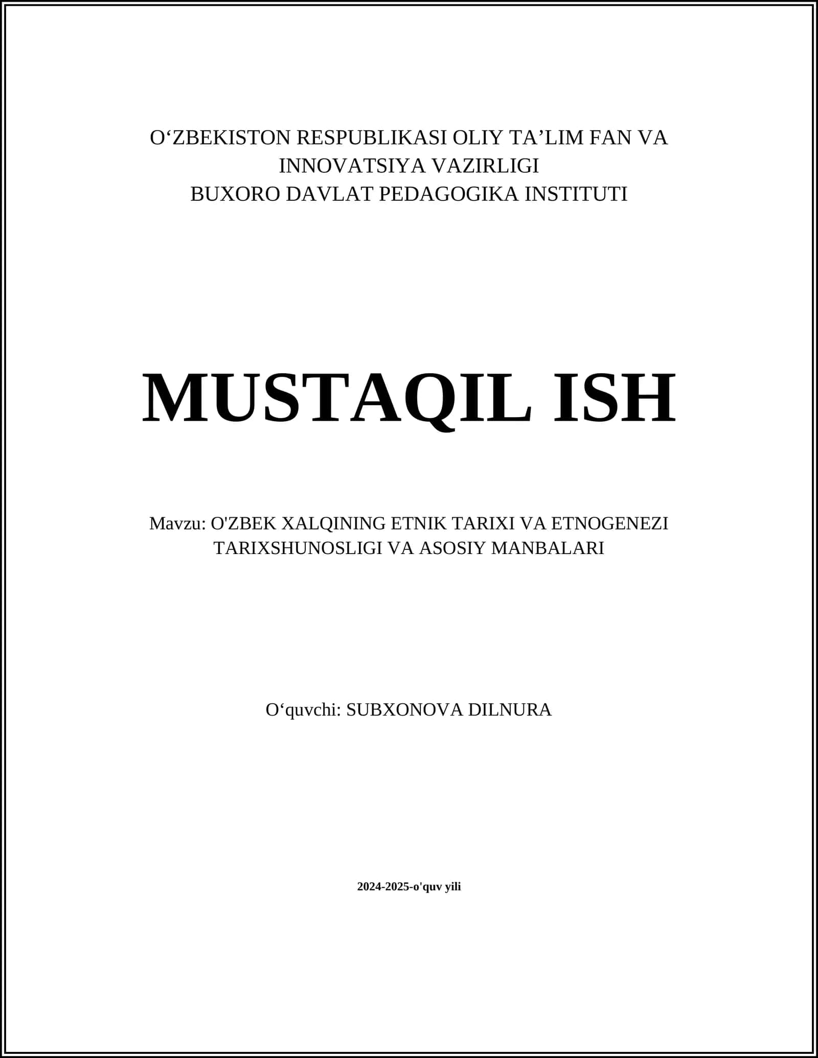 O'ZBEK XALQINING ETNIK TARIXI VA ETNOGENEZI TARIXSHUNOSLIGI VA ASOSIY MANBALARI