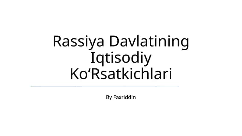Rassiya Davlatining Iqtisodiy KoʻRsatkichlari