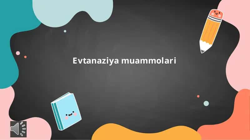 Evtanaziya muammolari
