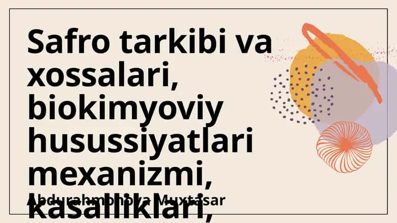 Safro tarkibi va xossalari, biokimyoviy husussiyatlari