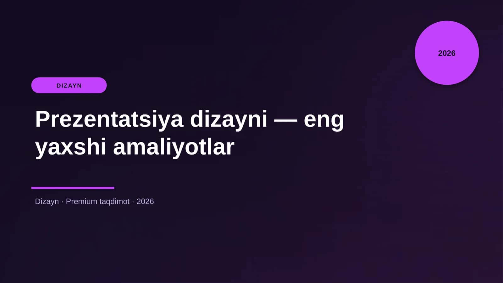 Prezentatsiya dizayni — eng yaxshi amaliyotlar