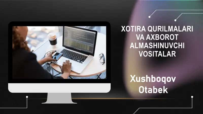 Xotira Qurilmalari Ishlash Printsipi