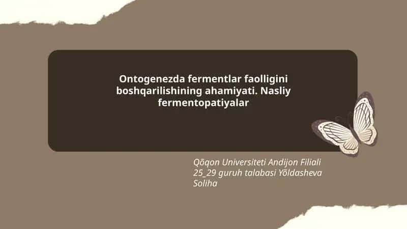 Ontogenezda fermentlar faolligini boshqarilishining ahamiyati