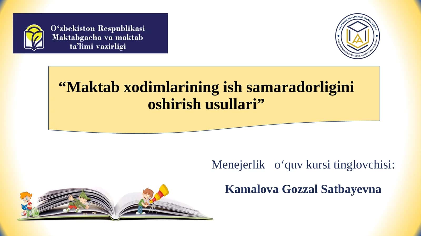 Maktabxodimlariningishsamaradorliginioshirishusullari