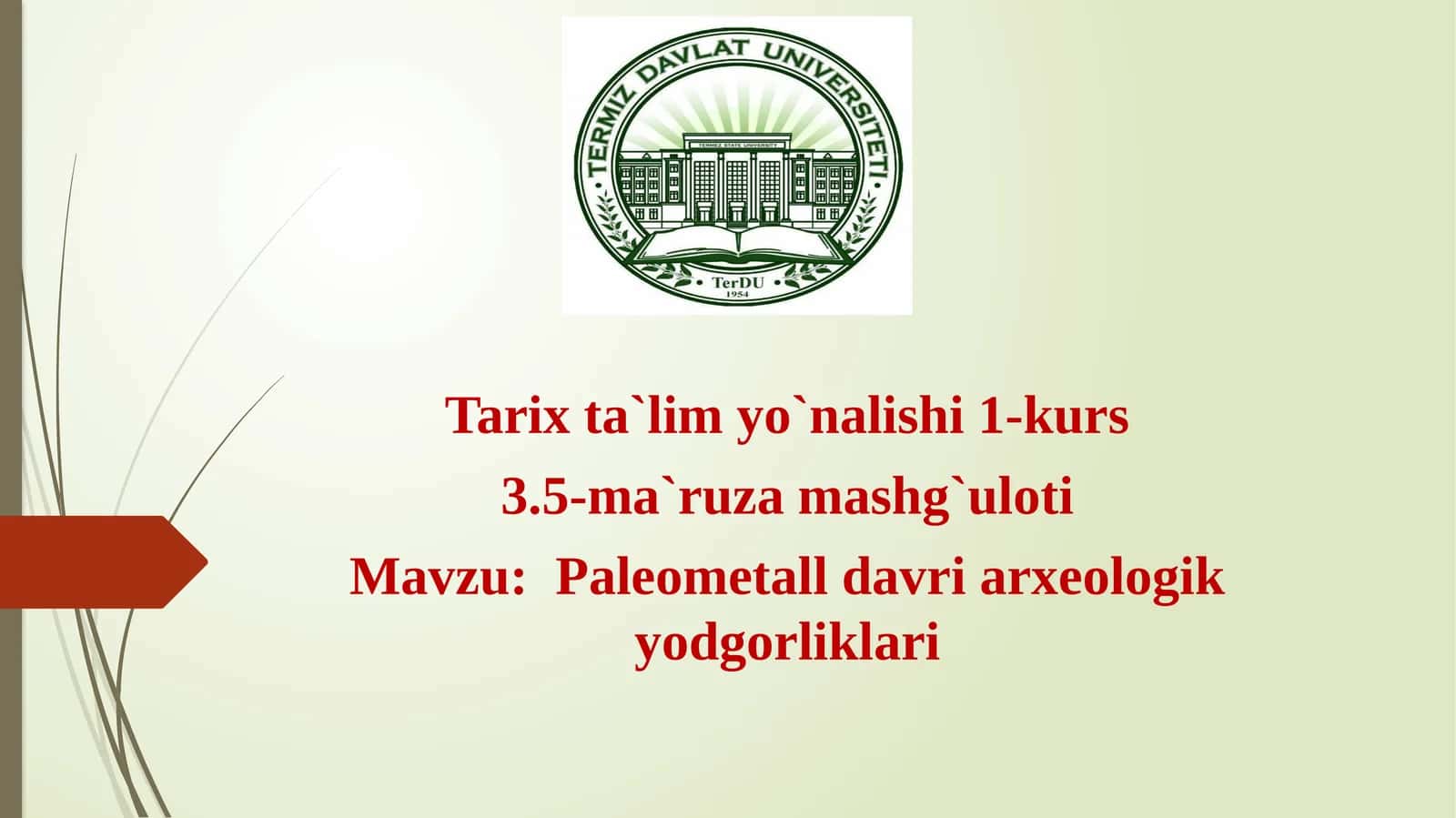 Tarix ta`lim yo`nalishi 1-kurs