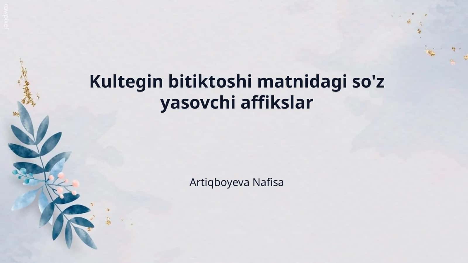 Kultegin bitiktoshi matnidagi so'z yasovchi affikslar