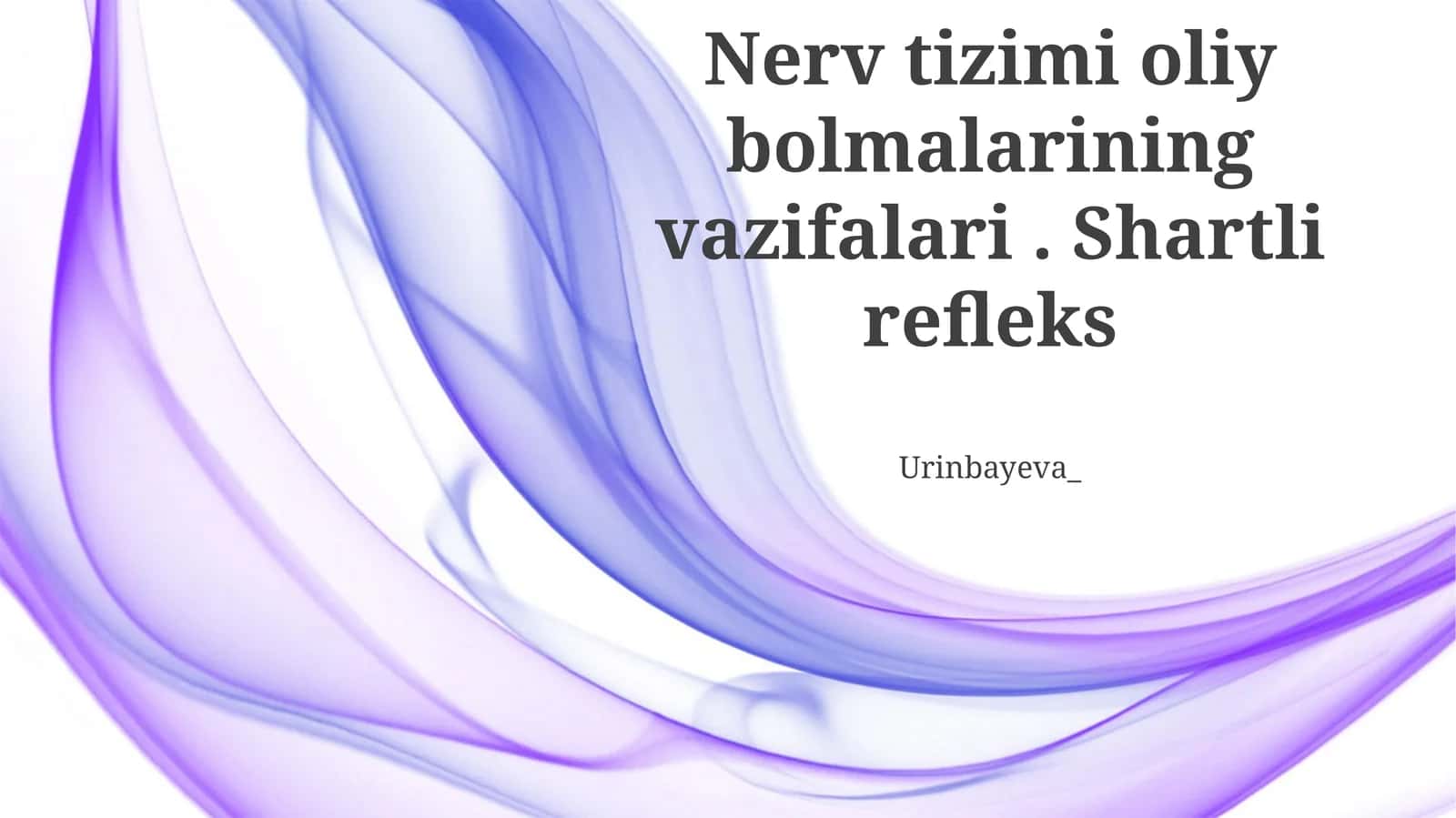 Oliy nerv faoliyatining tiplari
