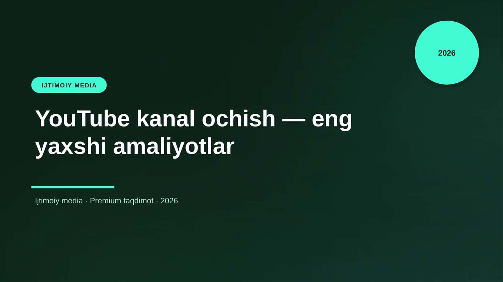YouTube kanal ochish — eng yaxshi amaliyotlar