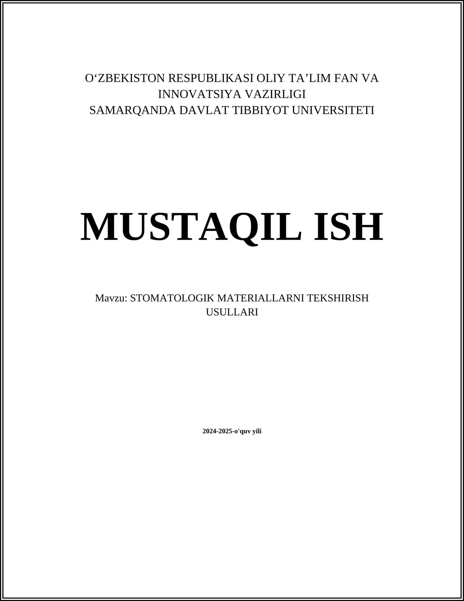 STOMATOLOGIK MATERIALLARNI TEKSHIRISH USULLARI