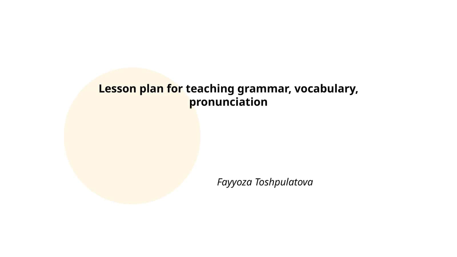 Lesson plan for teaching grammar, vocabulary, pronunciation