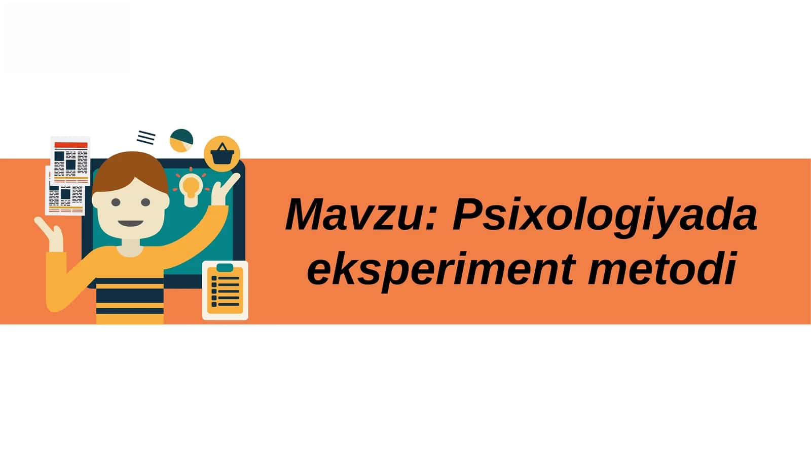 Psixologiyada eksperiment metodi