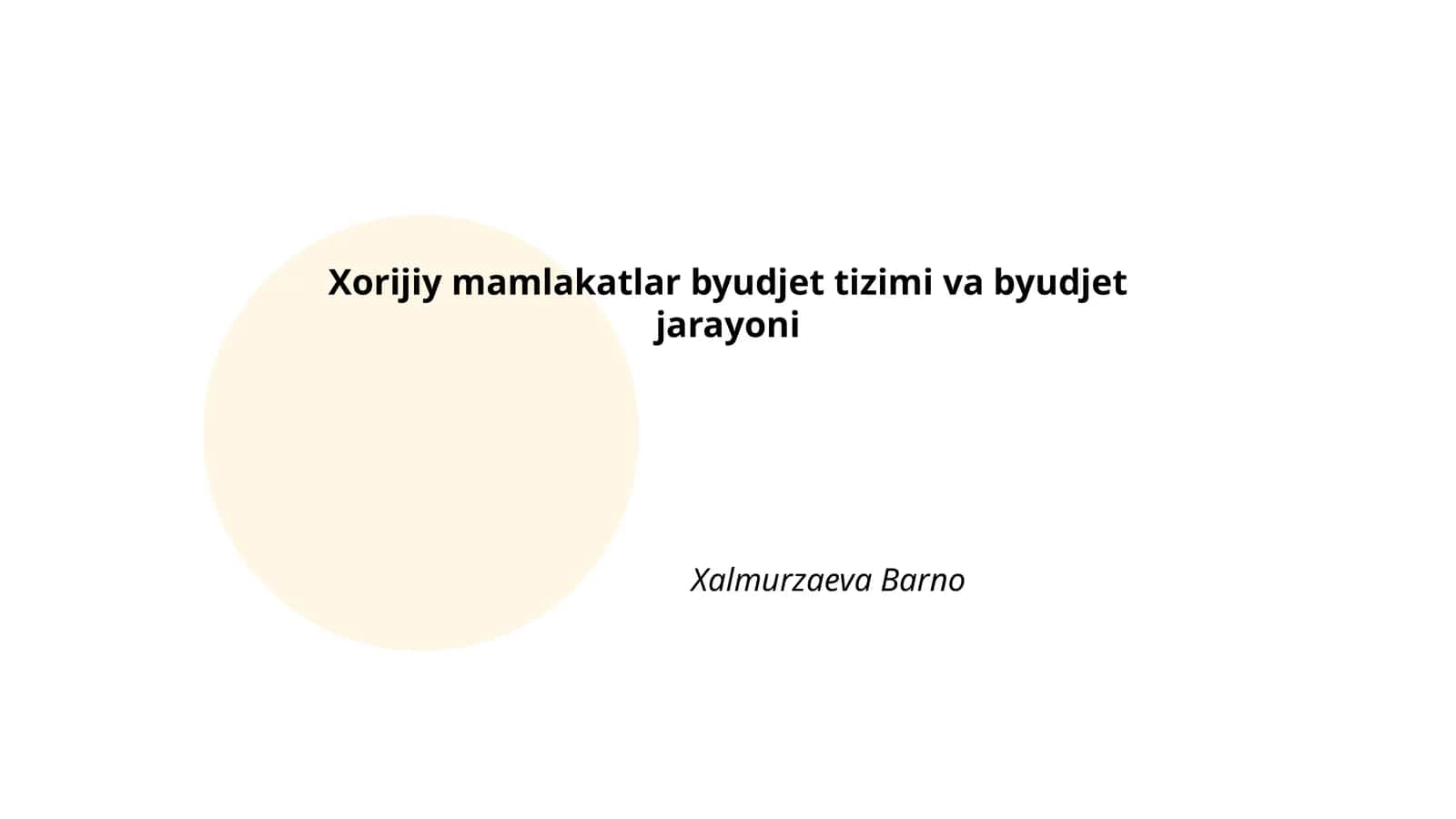 Xorijiy mamlakatlar byudjet tizimi va byudjet jarayoni