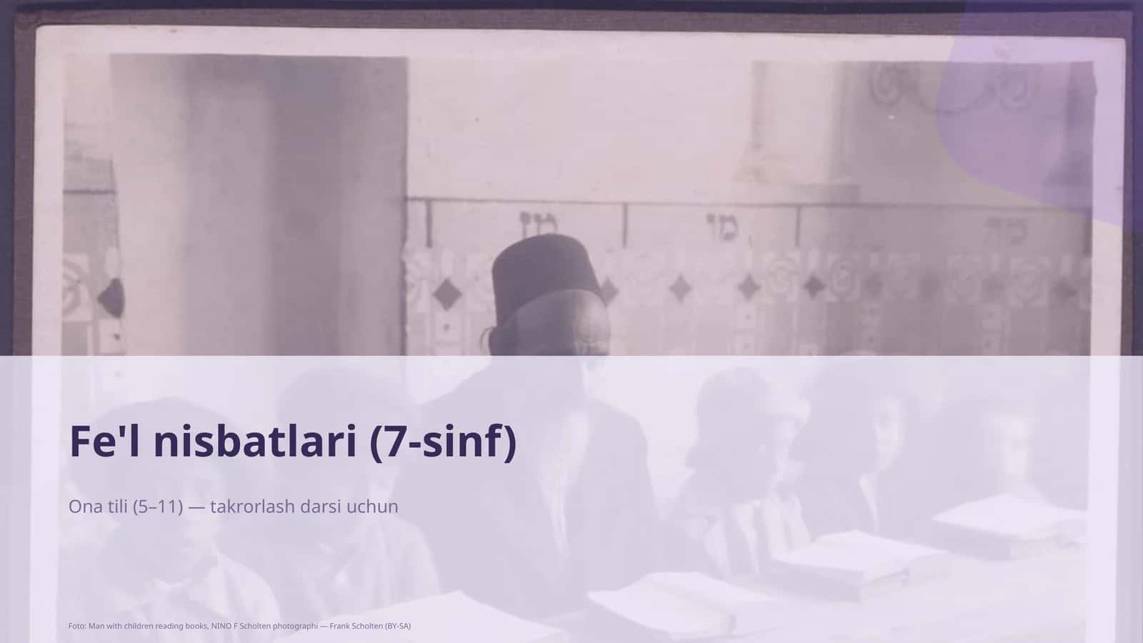 Fe'l nisbatlari (7-sinf)