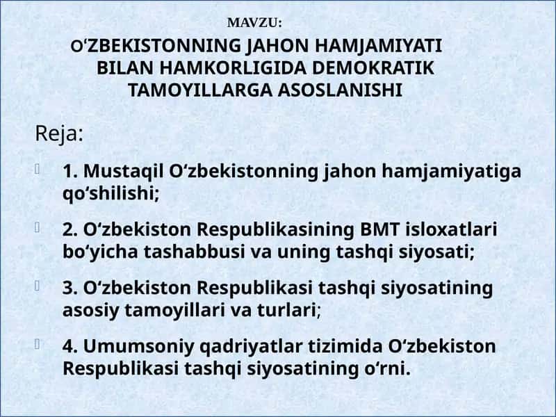 OāZBEKISTONNING JAHON HAMJAMIYATI BILAN HAMKORLIGIDA DEMOKRATIK TAMOYILLARGA ASOSLANISHI