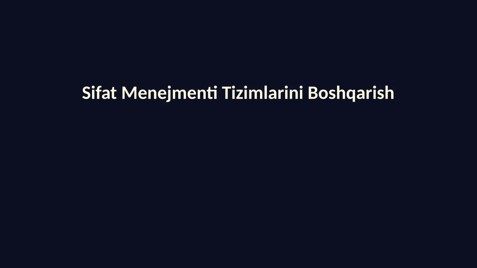 Sifat Menejmenti Tizimlarini Boshqarish