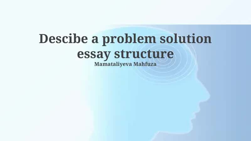 Problem Solution Essay Structure
