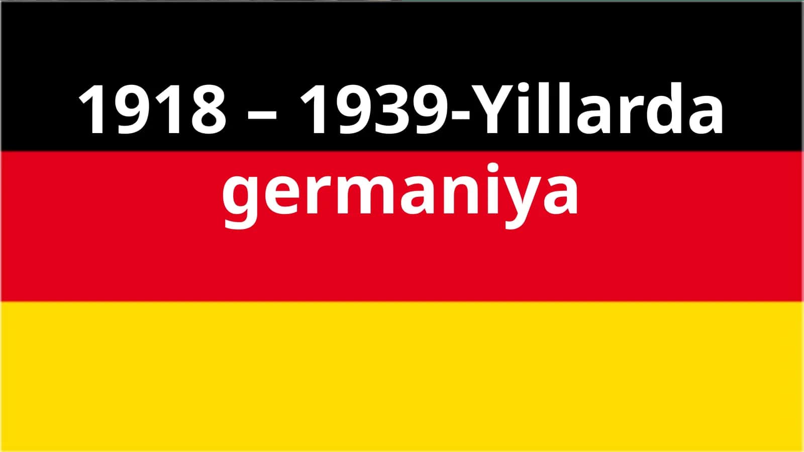 1918 – 1939-Yillarda germaniya