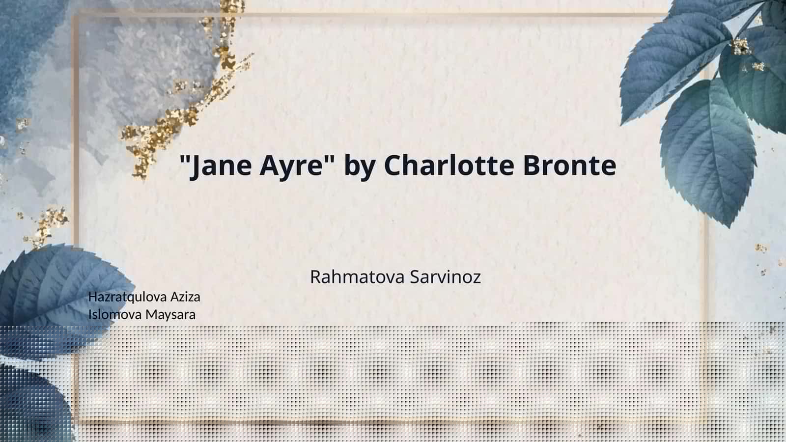 "Jane Ayre" by Charlotte Bronte