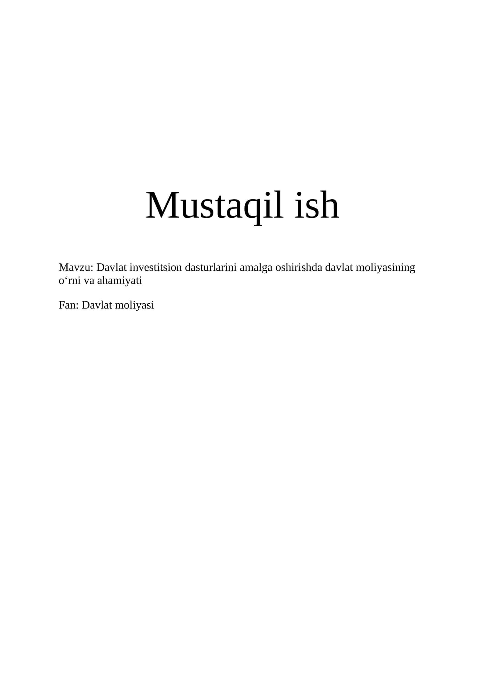 Davlat investitsion dasturlarini amalga oshirishda davlat moliyasining o‘rni va ahamiyati