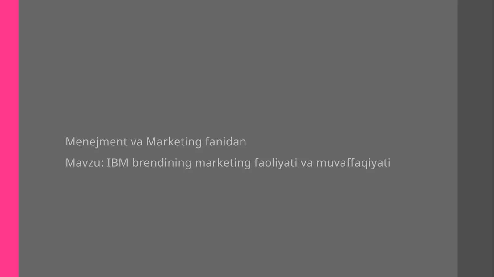 IBM brendining marketing faoliyati va muvaffaqiyati