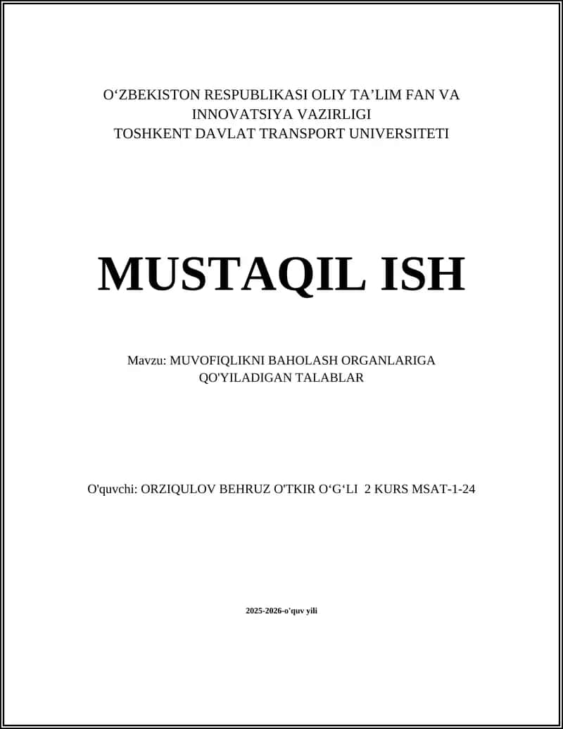 MUVOFIQLIKNI BAHOLASH ORGANLARIGA QO'YILADIGAN TALABLAR