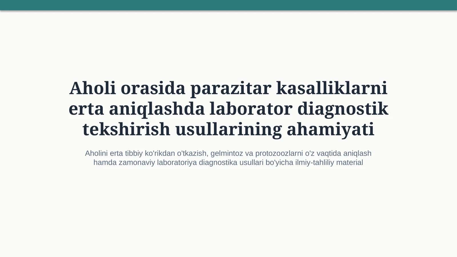 Parazitar kasalliklar: laborator diagnostika va erta aniqlash | 15 slayd