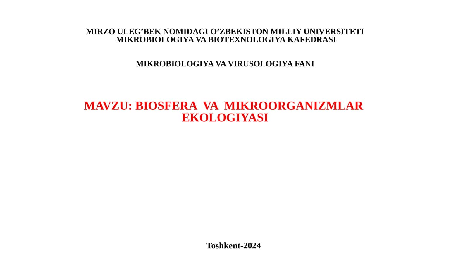 BIOSFERA VA MIKROORGANIZMLAR EKOLOGIYASI