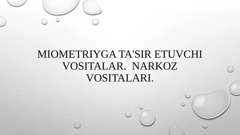 Miometriyga ta'sir etuvchi vositalar. Narkoz vositalari.