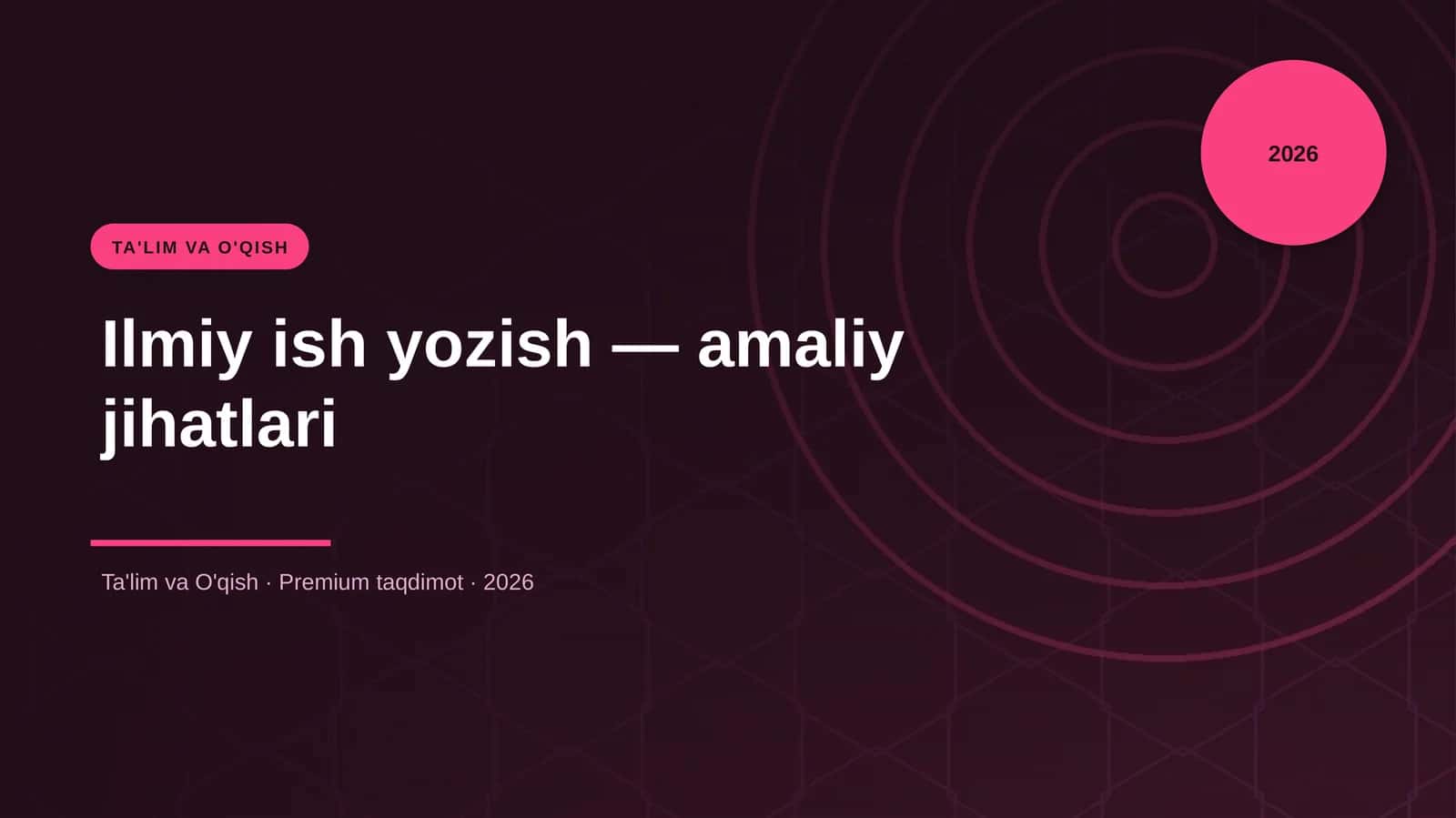 Ilmiy ish yozish — amaliy jihatlari