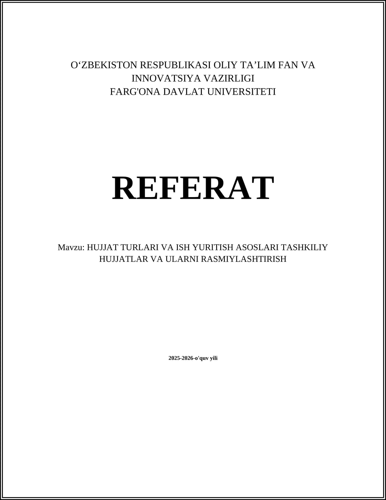 Hujjat Turlari va Ish Yuritish Asoslari Tashkiliy Hujjatlar va Ularni Rasmiylashtirish