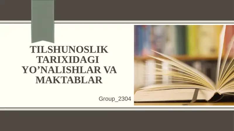 Tilshunoslik Tarixidagi Yo'nalishlar va Maktablar